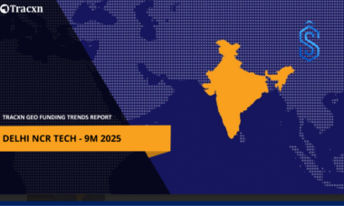 Delhi NCR Tech Funding Report 9M 2025
