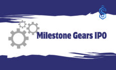 Milestone Gears IPO