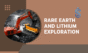 Rare Earth and Lithium Exploration